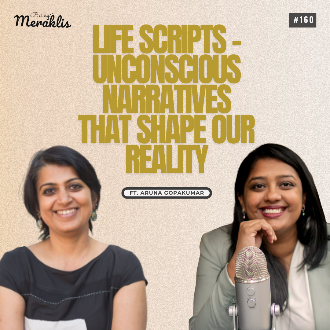 Ep 160- Life Scripts: Unconscious Narratives that Shape our Reality - BM